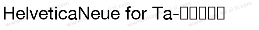 HelveticaNeue for Ta字体转换